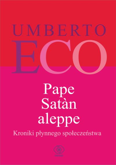  „Pape Satan aleppe. Kroniki płynnego społeczeństwa”,